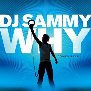 Why (DJ Sammy's extended mix)