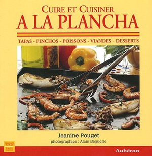 Cuire et cuisiner à la plancha