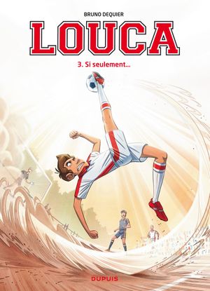 Si seulement... - Louca, tome 3