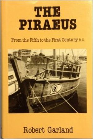 The Piraeus: From the Fifth to the First Century B.C.