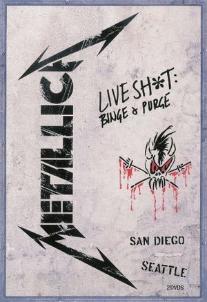 Metallica: Live Shit - Binge & Purge (San Diego & Seattle)