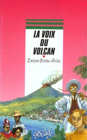 La voix du volcan