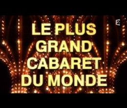 image-https://media.senscritique.com/media/000006724544/0/le_plus_grand_cabaret_du_monde.jpg