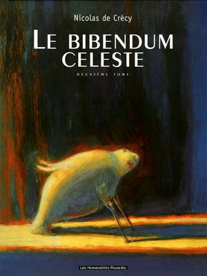 Le Bibendum céleste, tome 2