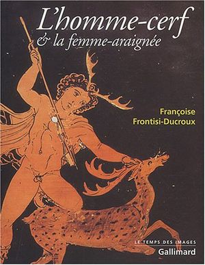 L'homme-cerf et la femme-araignée