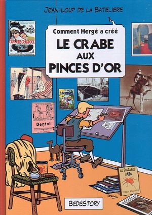 Le Crabe aux pinces d'or - Comment Hergé a créé..., tome 8