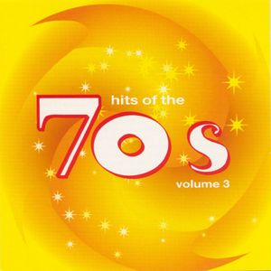 Hits of the 70s, Volume 3
