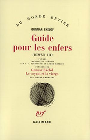 Guide pour les enfers (Dîwân 3) - Gunnar Ekelöf / Le Voyant et la vierge
