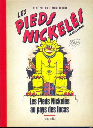 Les Pieds Nickelés au pays des Incas - Les Pieds Nickelés (La collection), tome 30