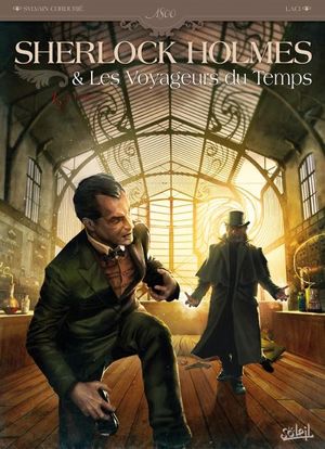 La Trame - Sherlock Holmes et les Voyageurs du temps, tome 1