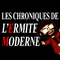 Les chroniques de l'Ermite Moderne