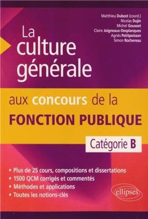 La culture générale aux concours de la fonction publique : Catégorie B