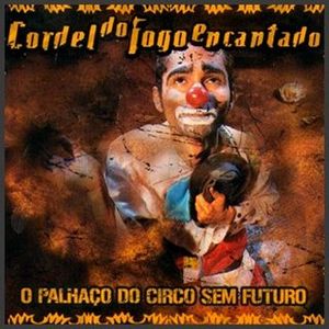 O palhaço do circo sem futuro