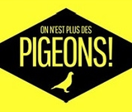 image-https://media.senscritique.com/media/000006751926/0/on_n_est_plus_des_pigeons.png