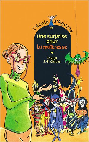 Une surprise pour la maîtresse