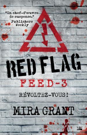 Red Flag - Feed, tome 3