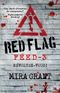 Red Flag - Feed, tome 3