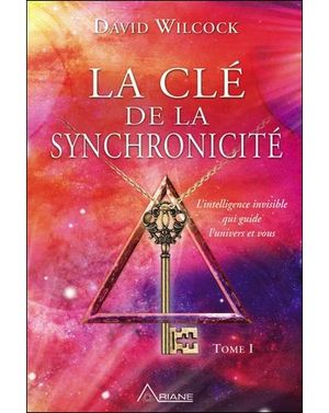 La clé de la synchronicité