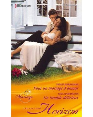 Pour un mariage d'amour, Un trouble délicieux