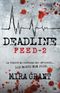 Deadline - Feed, tome 2