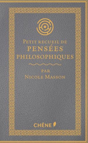 Petit receuil de pensées philosophiques