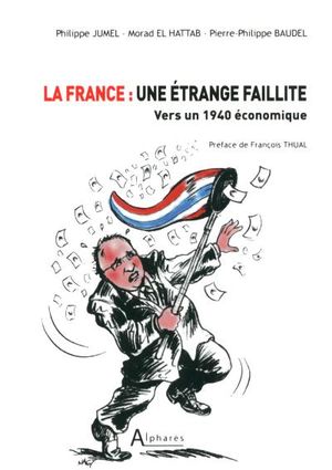 La France, une étrange faillite