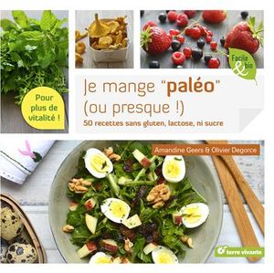 Je mange "paléo" ou presque