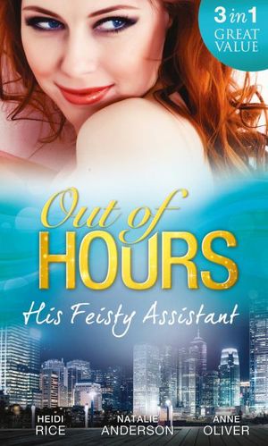 Out of Hours...His Feisty Assistant (Mills & Boon M&B)