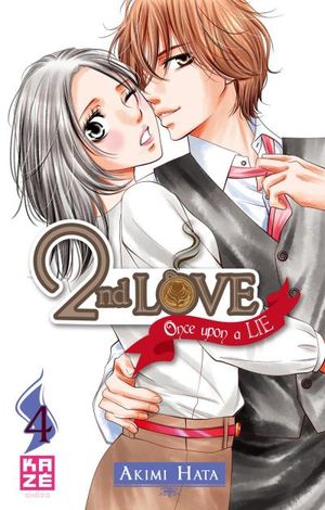 Second Love Once Upon a Lie - Tome 4