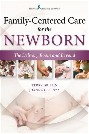 Family-Centered Care for the Newborn