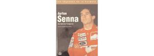 Ayrton Senna au-delà de l'éxigence