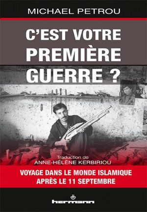 C'est votre première guerre ?