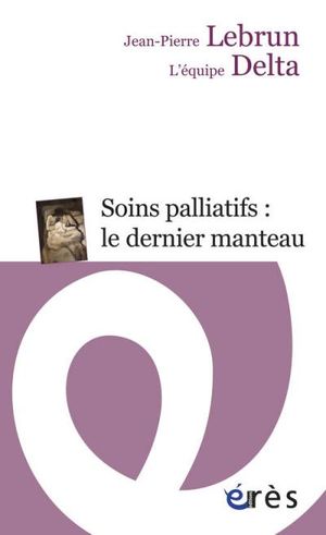 Soins palliatifs : une clinique du détail