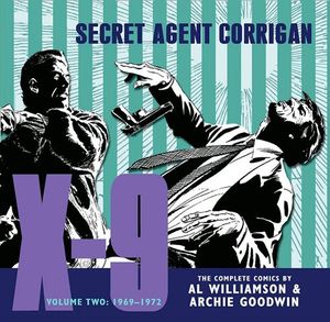 1969 -1972 - X9, Secret Agent Corrigan, tome 2