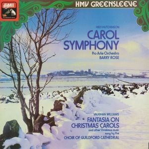 Hely-Hutchinson: Carol Symphony / Vaughan Williams: Fantasia on Christmas Carols