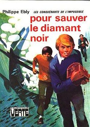 Pour sauver le diamant noir - Les Conquérants de l'impossible, tome 5