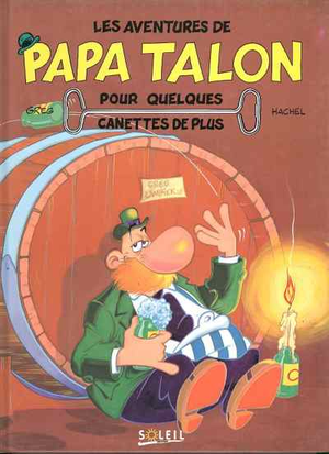 Pour quelques canettes de plus  - Les Aventures de Papa Talon