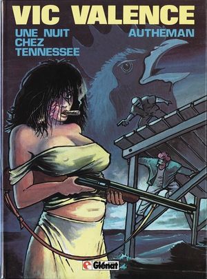 Une Nuit chez Tennessee - Vic Valence, tome 1
