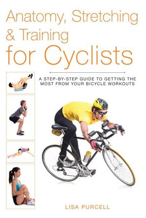 Anatomy, Stretching & Training for Cyclists