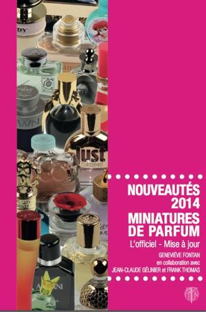 Nouveautés 2014, miniatures de parfum