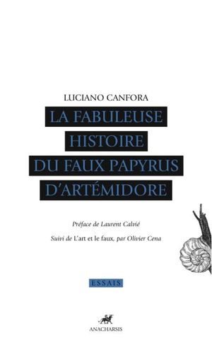 La fabuleuse histoire du faux papyrus d'Artémidore