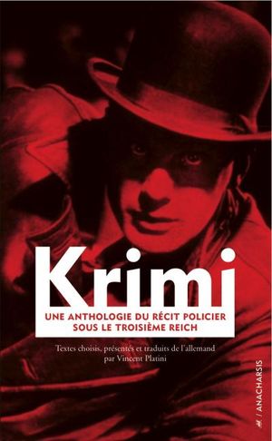Krimi : une anthologie du roman policier sous le troisième Reich