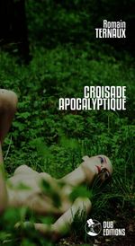 Couverture Croisade apocalyptique Couverture Croisade apocalyptique