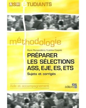 Préparer les sélections ASS, EJE, ES, ETS
