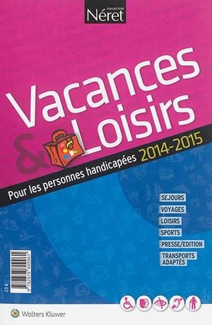 Vacances et loisirs pour personnes handicapées