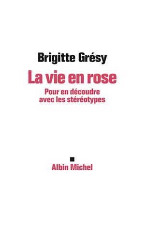 La vie en rose