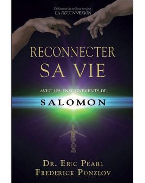 Reconnecter sa vie avec les enseignements de Salomon