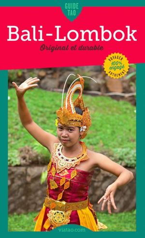 Guide Tao Bali-Lombok original et durable