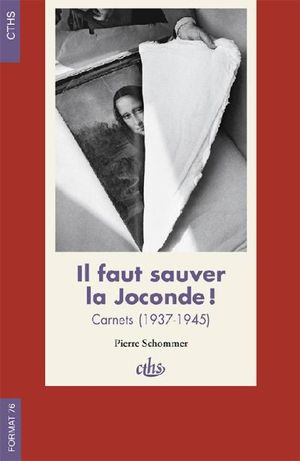 Il faut sauver la Joconde, carnets