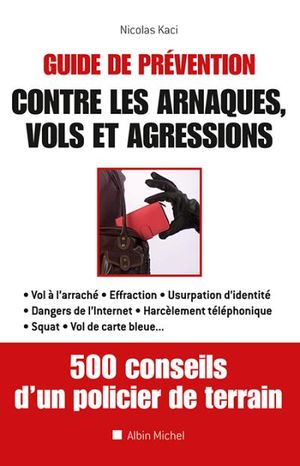 Guide de préventions conte les arnaques, vols et agressions